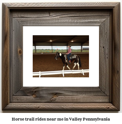 horse trail rides near me in Valley, Pennsylvania